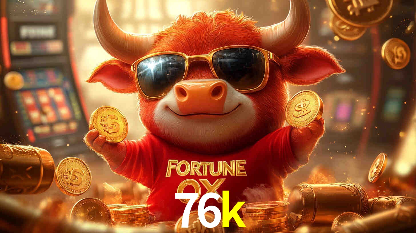 Bônus Generosos e Exclusivos no 76k para Você!